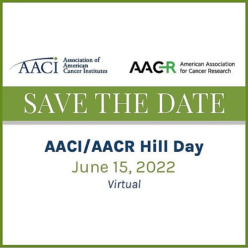 Headlines Save the Date 2022 AACI/AACR Virtual Hill Day
